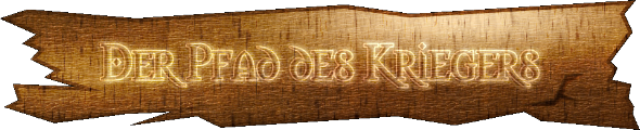 Der Pfad des Kriegers
